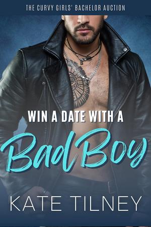 Win a Date with a Bad Boy (Curvy Girls' Bachelor Auction #2)