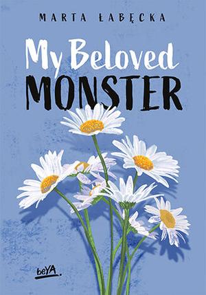 My Beloved Monster by Marta Łabęcka