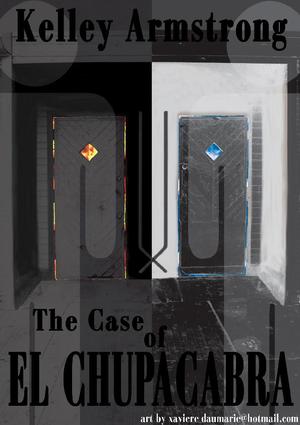 The Case of El Chupacabra (Otherworld Stories #6.1)
