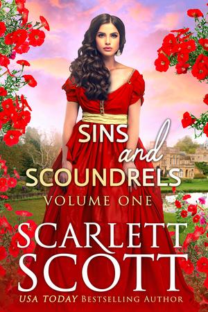 Sins and Scoundrels Series Volume 1: Books 1-3 by Scarlett Scott