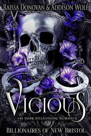 Vicious by Raissa Donovan, Addison Wolf