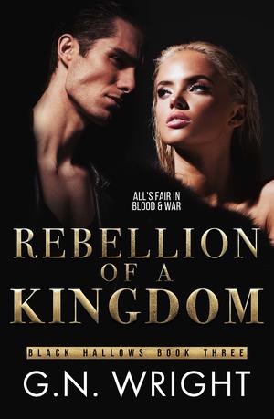 Rebellion of a Kingdom (Black Hallows #3)