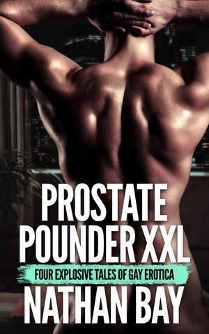 Prostate Pounder XXL by Nathan Bay