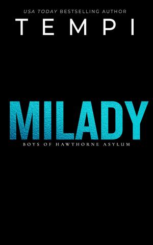 Milady (Boys of Hawthorne Asylum #3)