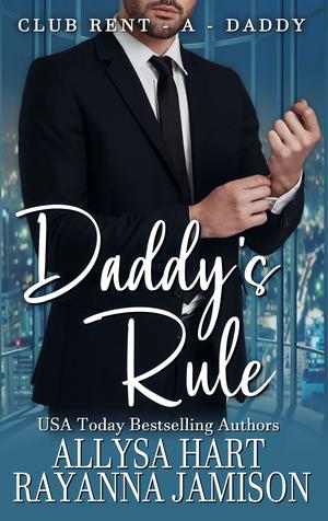Daddy's Rule by Allysa Hart, Rayanna Jamison