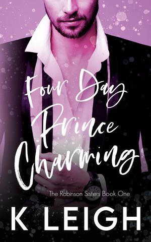 Four Day Prince Charming by K. Leigh