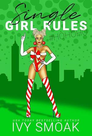 Single Girl Rules #HoHoHo (Single Girl Rules #6)