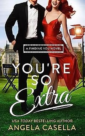 You're So Extra (Finding You #1)