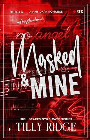 Masked & Mine by Tilly Ridge
