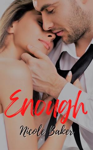 Enough by Nicole Baker