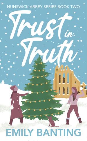 Trust in Truth by Emily Banting
