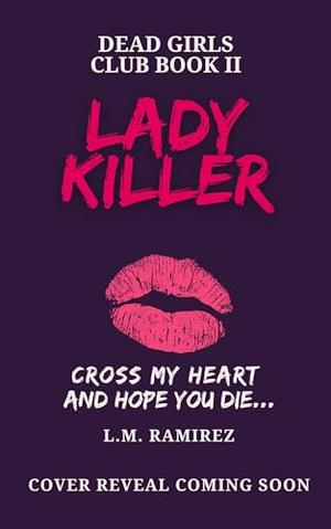 Lady Killer by L.M. Ramirez