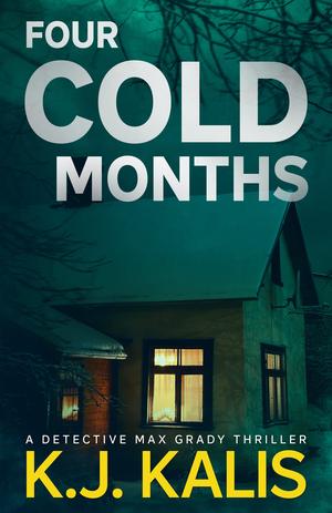 Four Cold Months by K.J. Kalis