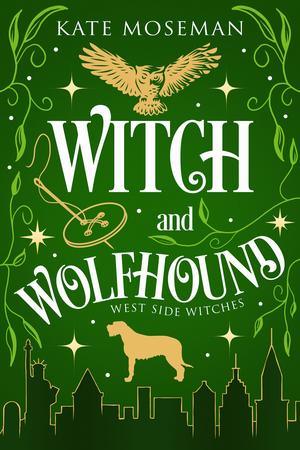 Witch and Wolfhound (West Side Witches #2.5)