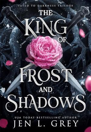 The King of Frost and Shadows (Fated To Darkness #1)
