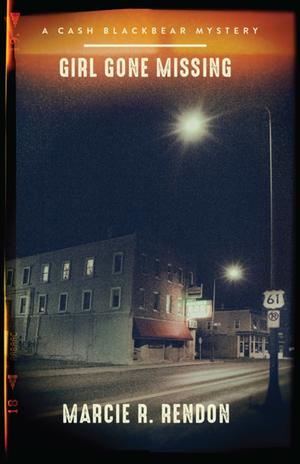 Girl Gone Missing (Cash Blackbear Mysteries #2)