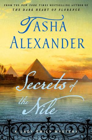 Secrets of the Nile by Tasha Alexander