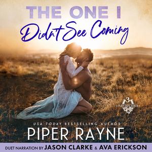 The One I Didn't See Coming by Piper Rayne, Jason Clarke, Ava Erickson