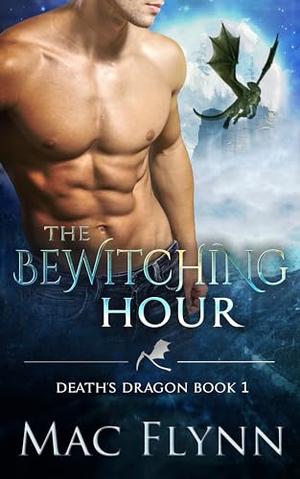 The Bewitching Hour by Mac Flynn