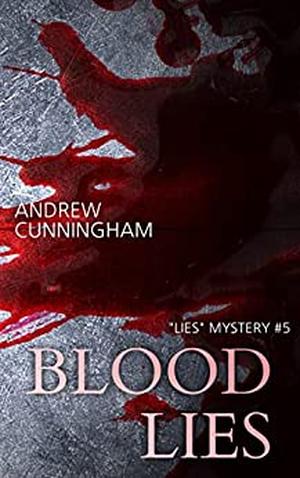 Blood Lies by Andrew Cunningham