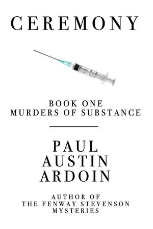 Ceremony by Paul Austin Ardoin