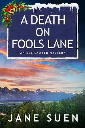 A Death on Fools Lane by Jane Suen