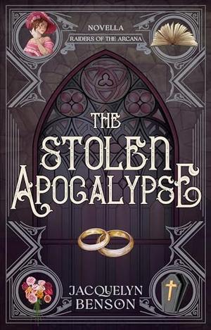 The Stolen Apocalypse (Raiders of the Arcana #0.5)