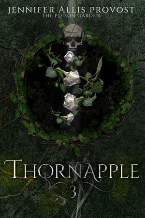Thornapple (Poison Garden #3)