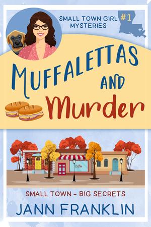 Muffalettas and Murder by Jann Franklin