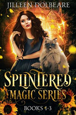 Splintered Magic Series Books 1-3 (Splintered Magic #1-3)