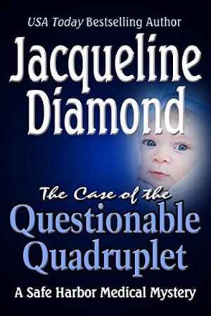 The Case of the Questionable Quadruplet by Jacqueline Diamond