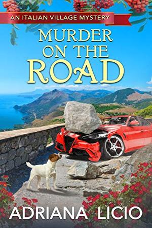 Murder on the Road by Adriana Licio