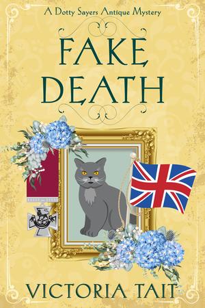 Fake Death (Dotty Sayers Antique Mystery #1)