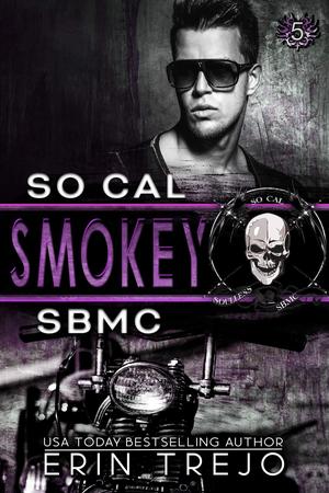 Smokey (Soulless Bastards MC So Cal Chapter #1)