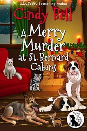 A Merry Murder at St. Bernard Cabins (Wagging Tail Mystery #3)