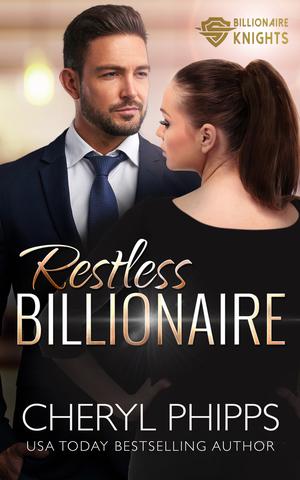 Restless Billionaire by Cheryl Phipps