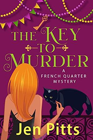 The Key to Murder by Jen Pitts