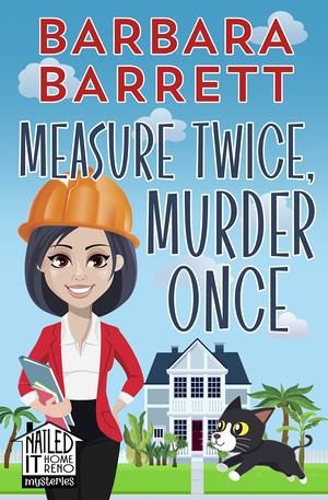 Measure Twice, Murder Once by Barbara Barrett