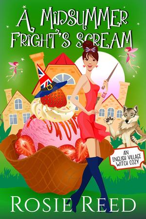 A Midsummer Fright's Scream by Rosie Reed