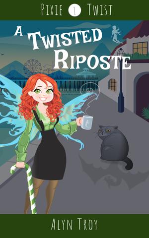 A Twisted Riposte by Alyn Troy