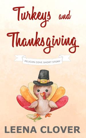 Turkeys and Thanksgiving (Pelican Cove #1)