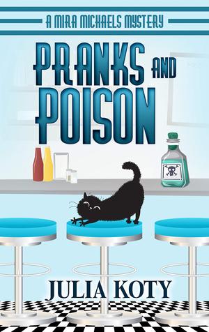 Pranks and Poison (Mira Michaels Mystery #3)