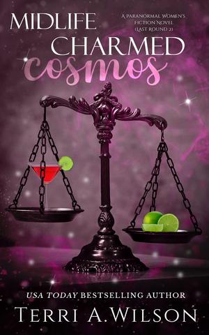 Midlife Charmed Cosmos by Terri A. Wilson