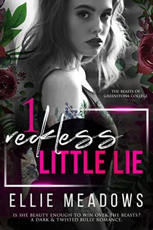 One Reckless Little Lie by Ellie Meadows