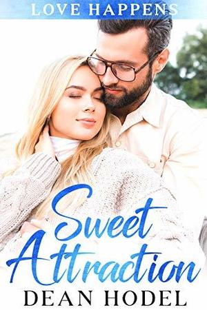 Sweet Attraction by Dean Hodel, Susan Warner