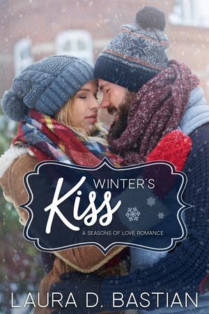 Winter's Kiss by Laura D. Bastian