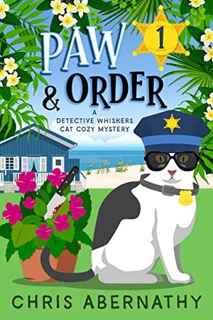 Paw and Order (Detective Whiskers Cozy Mystery #1)