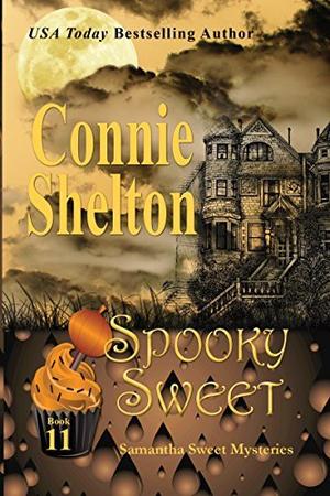 Spooky Sweet (Samantha Sweet #11)