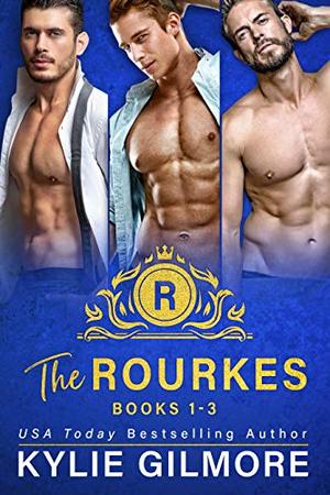 The Rourkes: Books 1-3 (The Rourkes #1-3)
