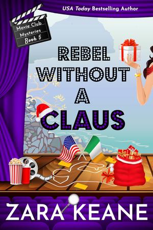 Rebel Without a Claus (Movie Club Mysteries #5)